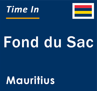 Current local time in Fond du Sac, Mauritius