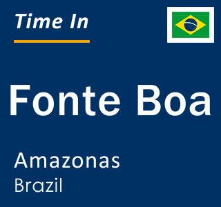 Current time in Fonte Boa, Amazonas, Brazil