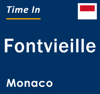 Current local time in Fontvieille, Monaco