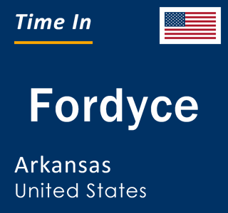 Current local time in Fordyce, Arkansas, United States