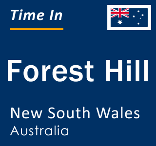 Current local time in Forest Hill, New South Wales, Australia