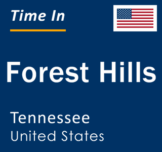 Current local time in Forest Hills, Tennessee, United States