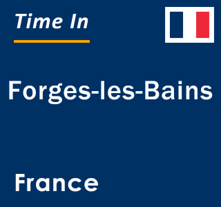 Current local time in Forges-les-Bains, France