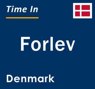 Current local time in Forlev, Denmark