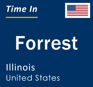 Current local time in Forrest, Illinois, United States