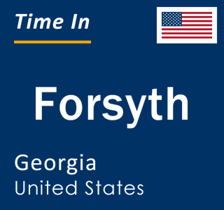 Current local time in Forsyth, Georgia, United States