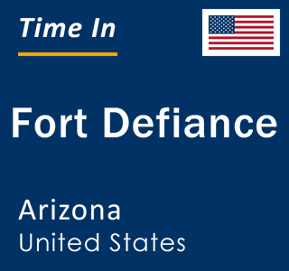 Current local time in Fort Defiance, Arizona, United States
