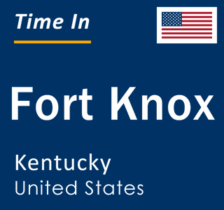 Current local time in Fort Knox, Kentucky, United States