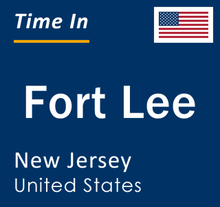 Current local time in Fort Lee, New Jersey, United States