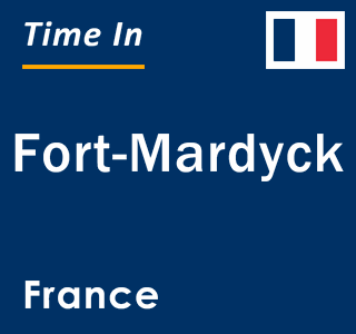 Current local time in Fort-Mardyck, France