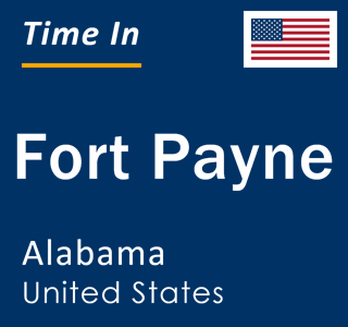 Current local time in Fort Payne, Alabama, United States