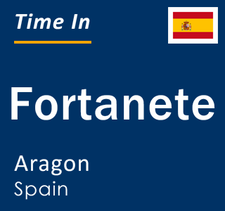 Current local time in Fortanete, Aragon, Spain