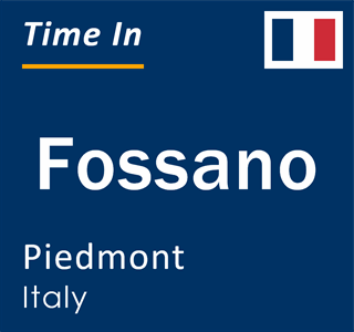 Current local time in Fossano, Piedmont, Italy
