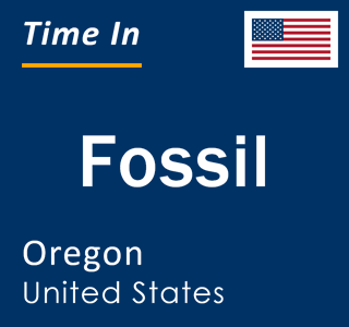 Current local time in Fossil, Oregon, United States