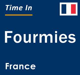 Current local time in Fourmies, France