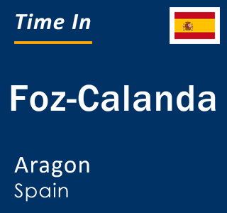 Current local time in Foz-Calanda, Aragon, Spain