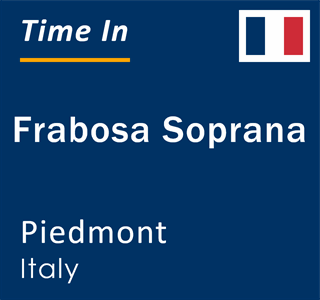 Current local time in Frabosa Soprana, Piedmont, Italy