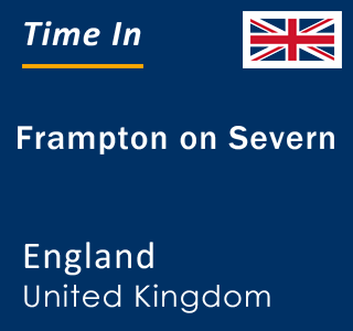 Current local time in Frampton on Severn, England, United Kingdom