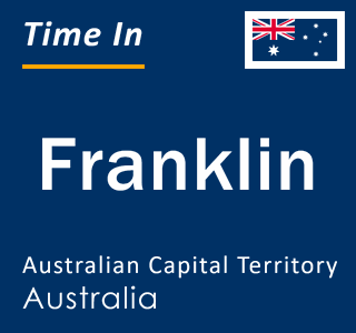 Current time in Franklin, Australian Capital Territory, Australia