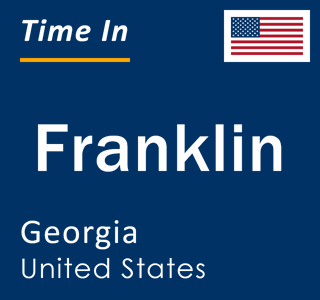 Current local time in Franklin, Georgia, United States