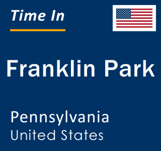 Current local time in Franklin Park, Pennsylvania, United States