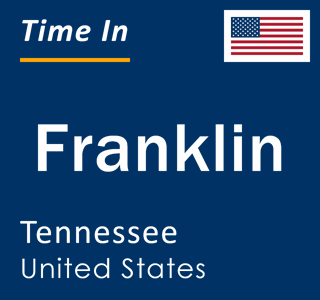Current local time in Franklin, Tennessee, United States
