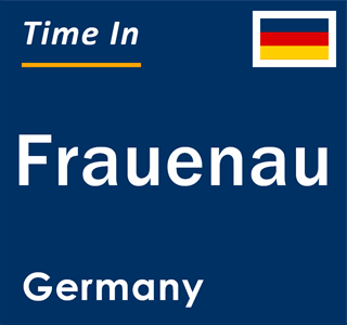 Current local time in Frauenau, Germany