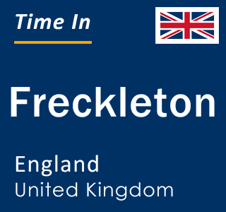 Current local time in Freckleton, England, United Kingdom