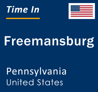 Current local time in Freemansburg, Pennsylvania, United States