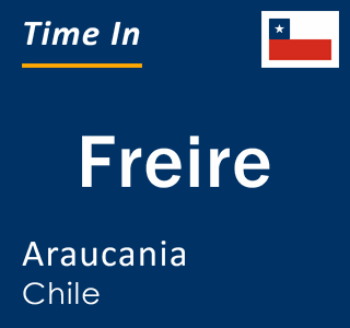 Current time in Freire, Araucania, Chile