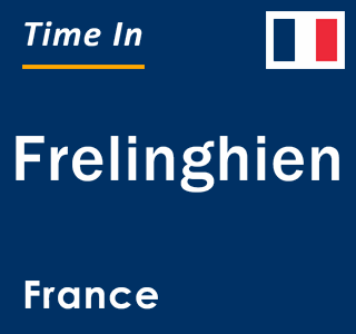 Current local time in Frelinghien, France