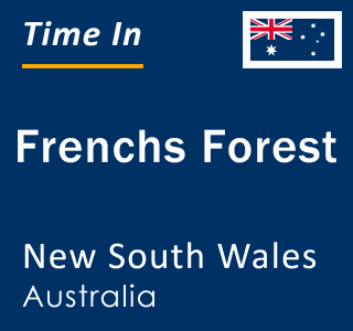 Current local time in Frenchs Forest, New South Wales, Australia