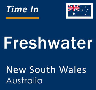 Current local time in Freshwater, New South Wales, Australia