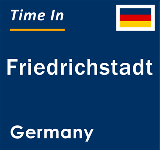 Current local time in Friedrichstadt, Germany