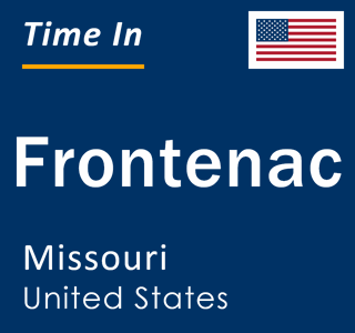 Current local time in Frontenac, Missouri, United States