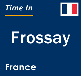 Current local time in Frossay, France