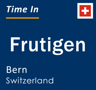 Current local time in Frutigen, Bern, Switzerland