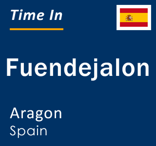 Current local time in Fuendejalon, Aragon, Spain