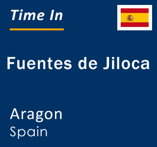 Current local time in Fuentes de Jiloca, Aragon, Spain