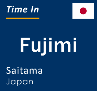 Current local time in Fujimi, Saitama, Japan