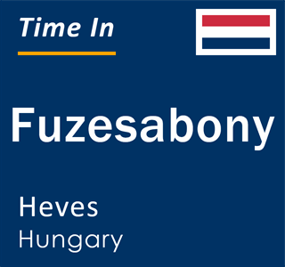 Current local time in Fuzesabony, Heves, Hungary