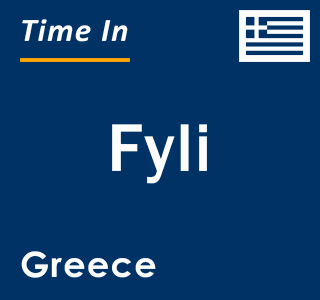 Current local time in Fyli, Greece