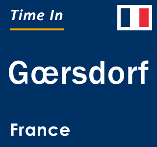 Current local time in Gœrsdorf, France