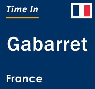 Current local time in Gabarret, France