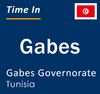 Current local time in Gabes, Gabes Governorate, Tunisia