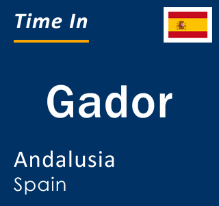 Current local time in Gador, Andalusia, Spain