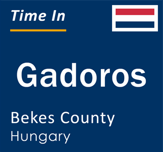 Current local time in Gadoros, Bekes County, Hungary