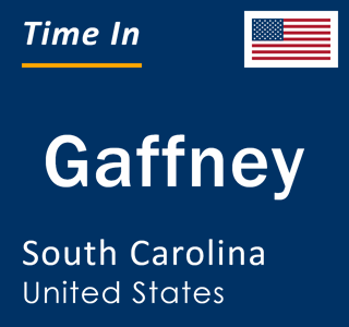 Current local time in Gaffney, South Carolina, United States