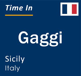 Current local time in Gaggi, Sicily, Italy