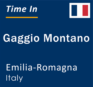 Current local time in Gaggio Montano, Emilia-Romagna, Italy